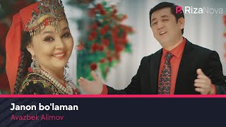 Avazbek Alimov - Janon bo'laman | Авазбек Алимов - Жанон буламан