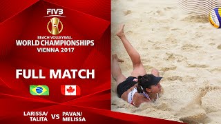 Larissa/Talita vs. Pavan/Humana Paredes - BRONZE MEDAL | Beach Volleyball World Champs Vienna 2017