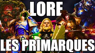 LES PRIMARQUES DES LEGIONS ASTARTES - LORE WARHAMMER 40000 & HORUS HERESY