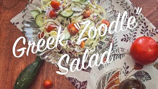 Greek "Zoodle" Salad