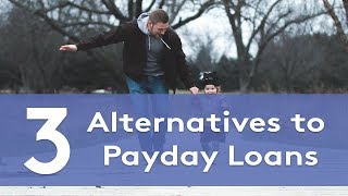 3 Alternatives to Payday Loans