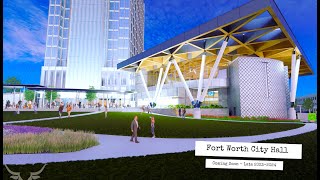 Sneak Preview - Future Fort Worth City Hall