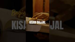 Kisah Dajjal Bagian 16 Full version kunjungi channel #dajjal #kiamat #kajianislam #khalidbasalamah