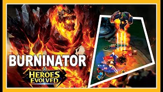 BURNINATOR HEROES EVOLVED GAMEPLAY 2021