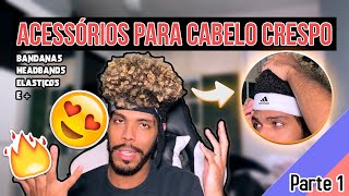 ACESSÓRIOS para CABELOS CRESPOS e CACHEADOS MASCULINOS | Minha Coleção (Parte 1)