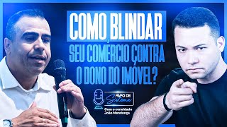 COMO BLINDAR O SEU COMÉRCIO CONTRA O DONO DO IMÓVEL | PAPO DE SISTEMA #EP2 | DIAMANTE SISTEMAS