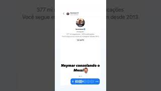 Neymar consolando Messi #copadomundo #viral #humor #messi #neymar #neymarjr