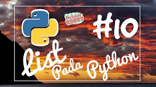 Apa itu List  pada Python - Tutorial Python Indonesia #10