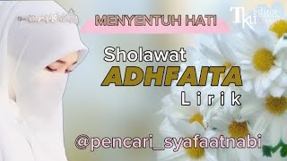 adfaita lirik sholawat syahdu viral..!!!