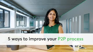 5 ways to improve your Procure-to-Pay (P2P) process with Process Mining