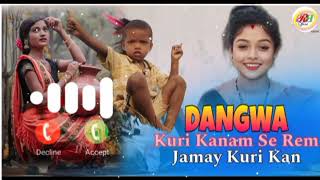 Dangwa Kuri kanam se Rem Jaway kuri kan New Santhali call Ringtone video//2024