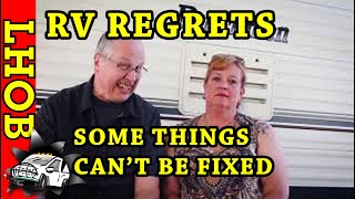 RV REGRETS: Some THINGS Just CANT BE FIXED