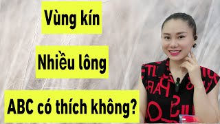 Vùng kin nhiều lông abc có thích không? | Quynh Trang TLA