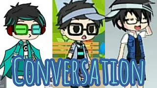 Conversation//Gacha Club & Gacha Life & Gacha Studio//ft. my voice