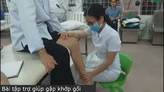 Bài tập tăng gập khớp gối sau phẫu thuật dây chằng chéo trước khớp gối/gãy xương đùi (Full)