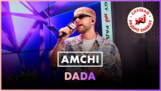 Amchi - Dadá