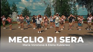 MEGLIO DI SERA - Salsation® Choreography by SEI’s Maria Voronova & Elena Kuklenko