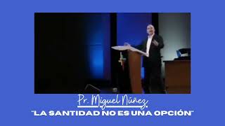 "La Santidad no es una opción"