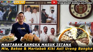 MARTABAK BANGKA MASUK ISTANA | Atok Kulop SEKAPOT Ancop