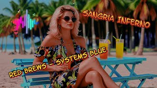 Sangria Inferno - Red Brews, Systems Blue