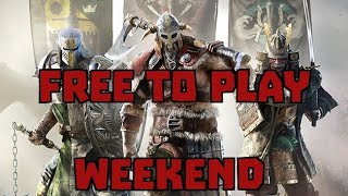 Free To Play Weekend - For Honor