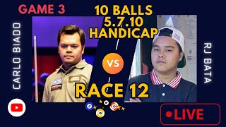 GAME 3| Carlo Biado VS RJ BATA (5.7.10) handicap | Race 12