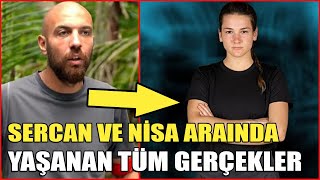 Survivor Sercan ile Nisa Arasında Yaşanan Tüm Gerçekler - Hiçbir şey tek taraflı değil