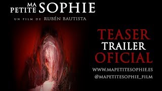 "MA PETITE SOPHIE" Teaser trailer oficial