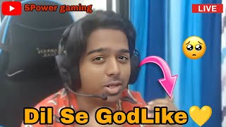 SPower reaction on Leaving GodLike 🚀 कहा कि.. Dil Se GodLike💛