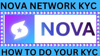 HOW TO DO YOUR NOVA NETWORK SOCIALFI KYC