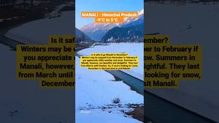 Manali's temperature in December ranges from 5°C in the daytime to -9°C at night #shorts #manali #hp