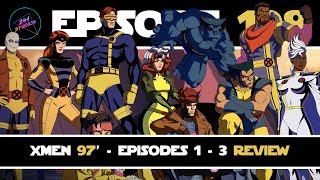 X-Men 97' - Episodes 1 - 3 SPOILER Review