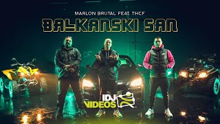 Marlon Brutal Ft. Thcf - Balkanski San