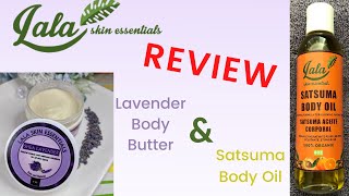 Satsuma Body Oil and Shea Lavender Body Butter Review | Lala Skin Essentials