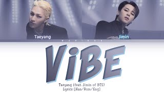 TAEYANG - 'VIBE (feat. Jimin of BTS)' Lyrics (Han/Rom/Eng/가사) Color Coded Lyrics