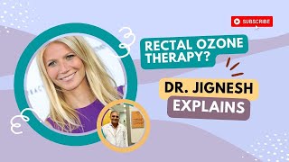 More reasons to try Rectal Ozone Therapy.