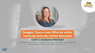 Conversa Franca | Drogas: Quero meu filho de volta! Tema do livro de Carlos Barcelos.