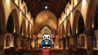 Megalovania  but your in a church