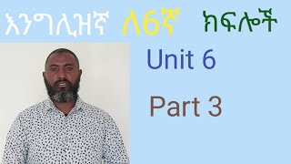 English for grade 6 Unit 6 Part 3 from pages 143-147