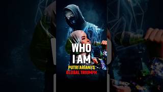 WHO I AM, PUTRI ARIANI'S GLOBAL TRIUMPH #shortvideo #didyouknow #alanwalker #putriariani #whoiam