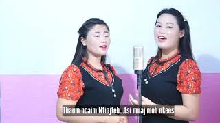 THAUM NCAIM NTIAJTEB //By: N. Txoov Kuangv & N. Txooj Tuam// Nkauj Ntseeg 2021.N.Txoovkuangv channel