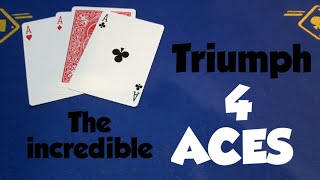 Triumph, The incredible 4ACES/card trick magic tricks