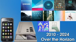 Every version of Over the Horizon 2010 - 2024 Samsung Galaxy S Series Theme