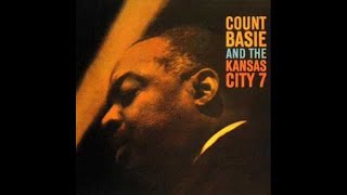 COUNT BASIE AND THE KANSAS CITY 7 -1962 w/ SONNY PAYNE (Full Album)