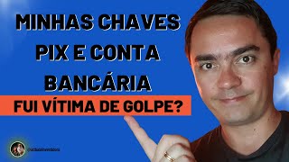 COMO CONSULTAR MINHAS CHAVES PIX E CONTA BANCARIA - MINHA VIDA FINANCEIRA REGISTRATO