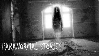 5 Horrific Allegedly TRUE Paranormal Stories