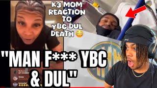 YBC DUL'S DEAD OPPS MOTHER REACTION TO DUL'S DEATH! SHE WENT ON LIVE TALKING CRAZY!