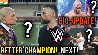 Brock Lesnar Return Big Update😱...?/ Cody Vs Roman - Better Champion ? Randy Orton Vs Kevin Owans ?