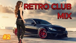 RETRO CLUB MIX #2 / DANCE MUSIC / DJ DENISKDI