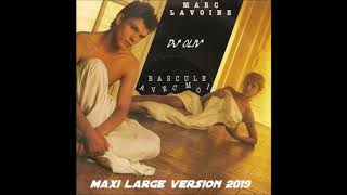 Marc Lavoine   Bascule avec moi  Maxi Large Version 2019   Dj' Oliv'